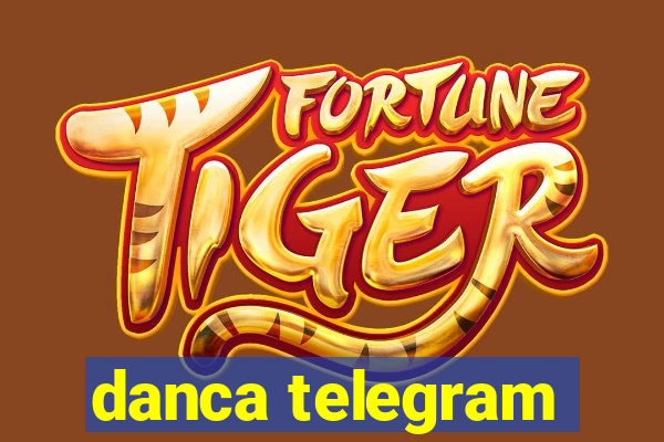 danca telegram